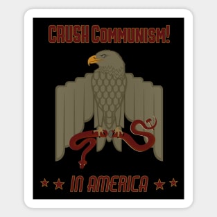 Crush Communism in America Olive Eagle and Snake Magnet